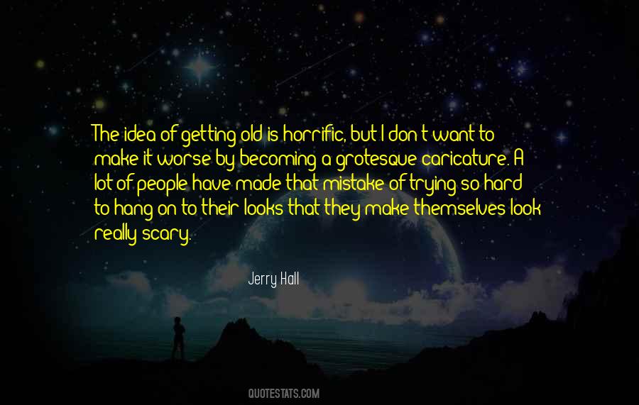 Becoming Old Quotes #1535910