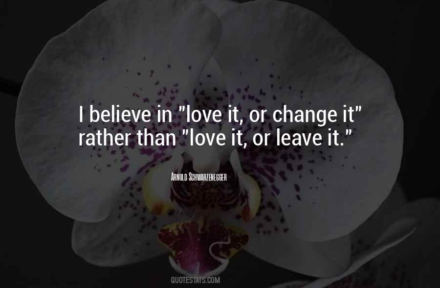 Quotes About Love It Or Leave It #1821050