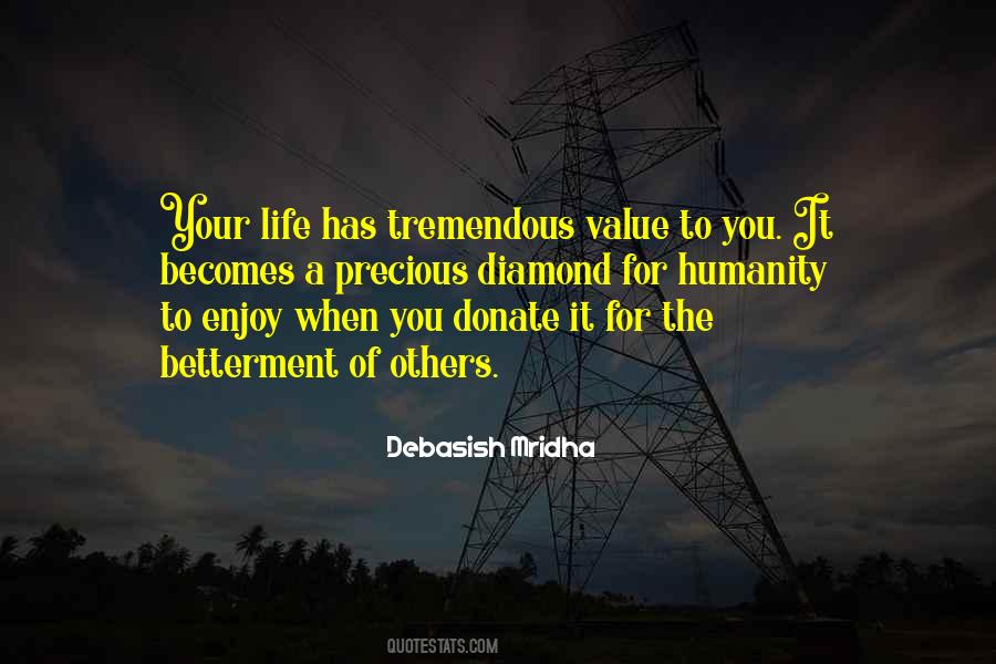 Life Has A Tremendous Value Quotes #271299