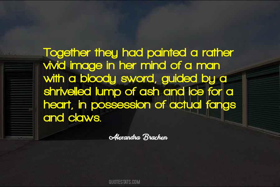 Quotes About Bloody Heart #1240976