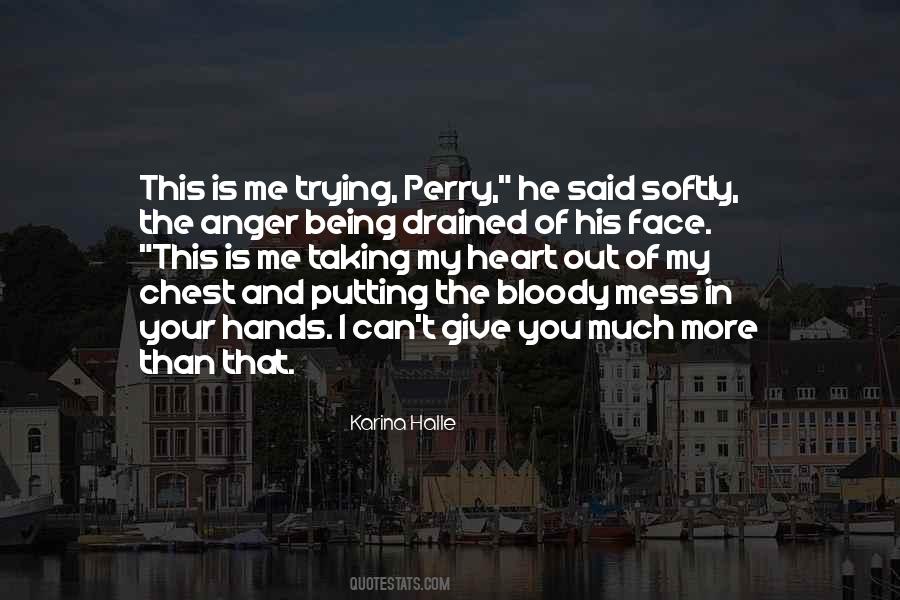 Quotes About Bloody Heart #146309
