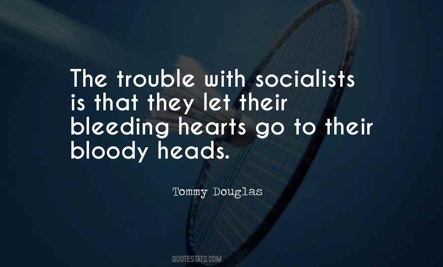 Quotes About Bloody Heart #197923