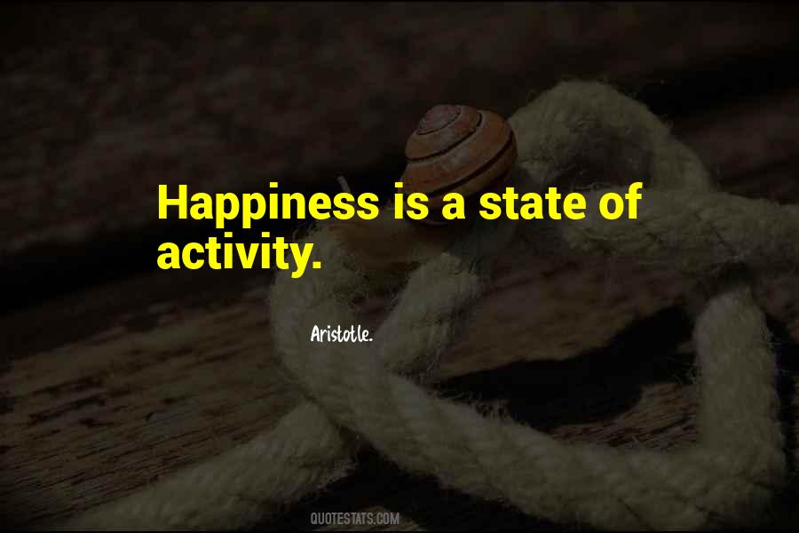 State Of Happiness Quotes #538615