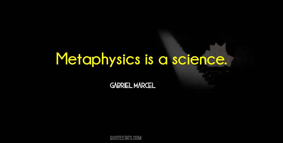 Quotes About Metaphysics #1473595