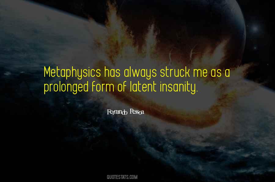 Quotes About Metaphysics #1504561