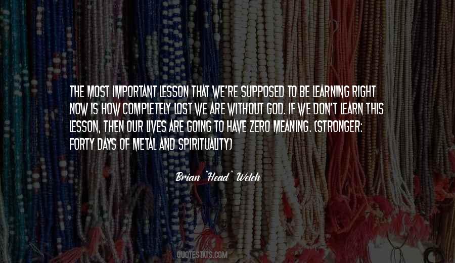 Quotes About Important Lessons In Life #1660228
