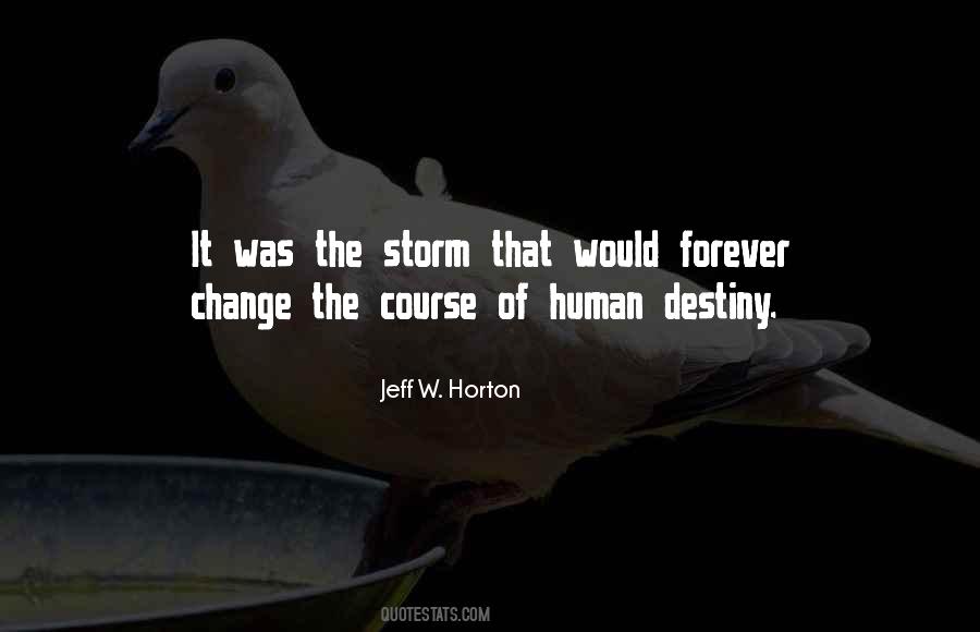 Human Destiny Quotes #1022978