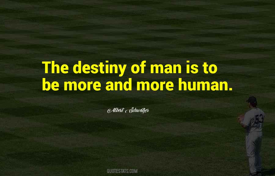 Human Destiny Quotes #152703