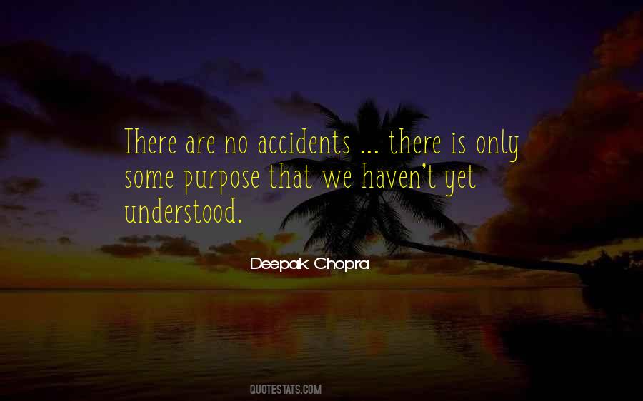 Quotes About There Are No Accidents #1528314