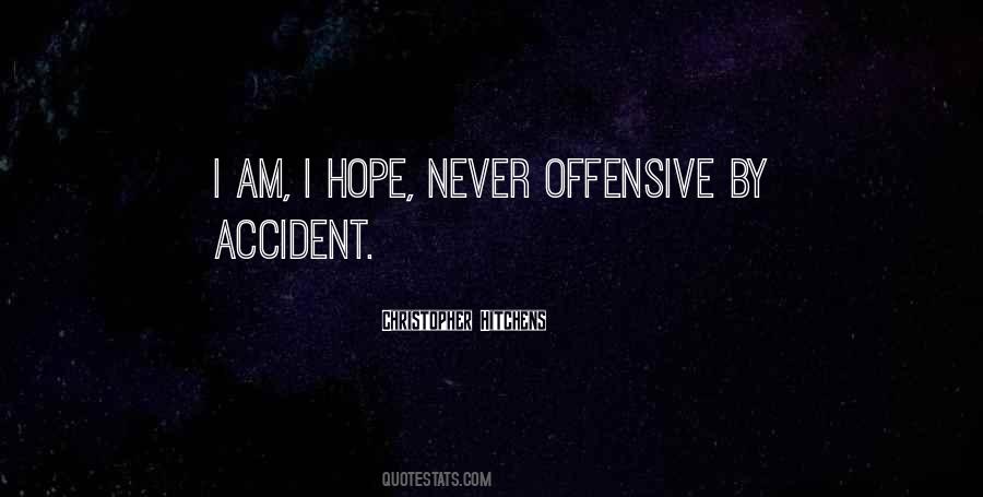 Quotes About There Are No Accidents #153377