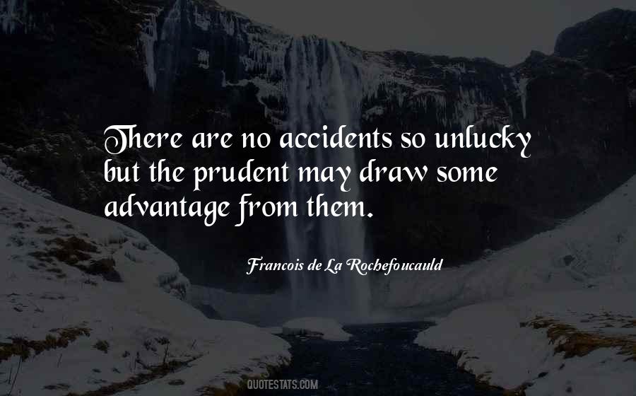 Quotes About There Are No Accidents #15749