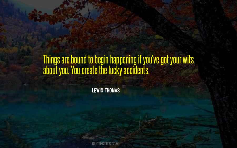 Quotes About There Are No Accidents #165570