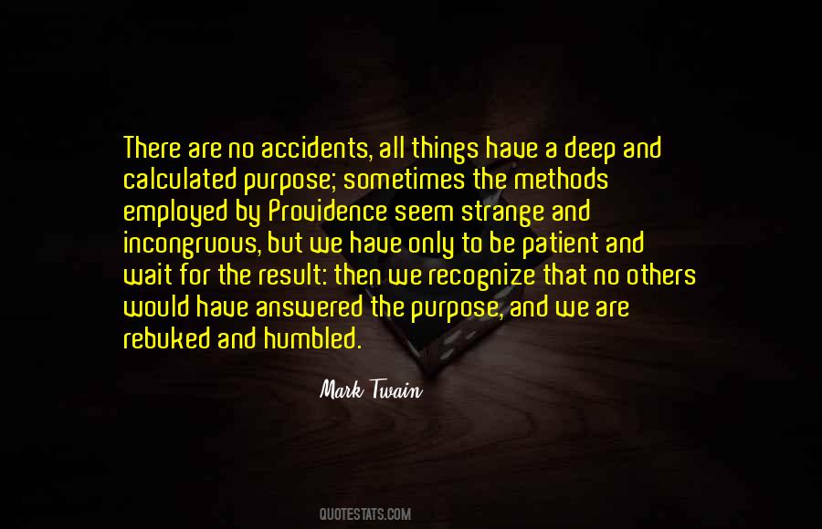 Quotes About There Are No Accidents #1748336