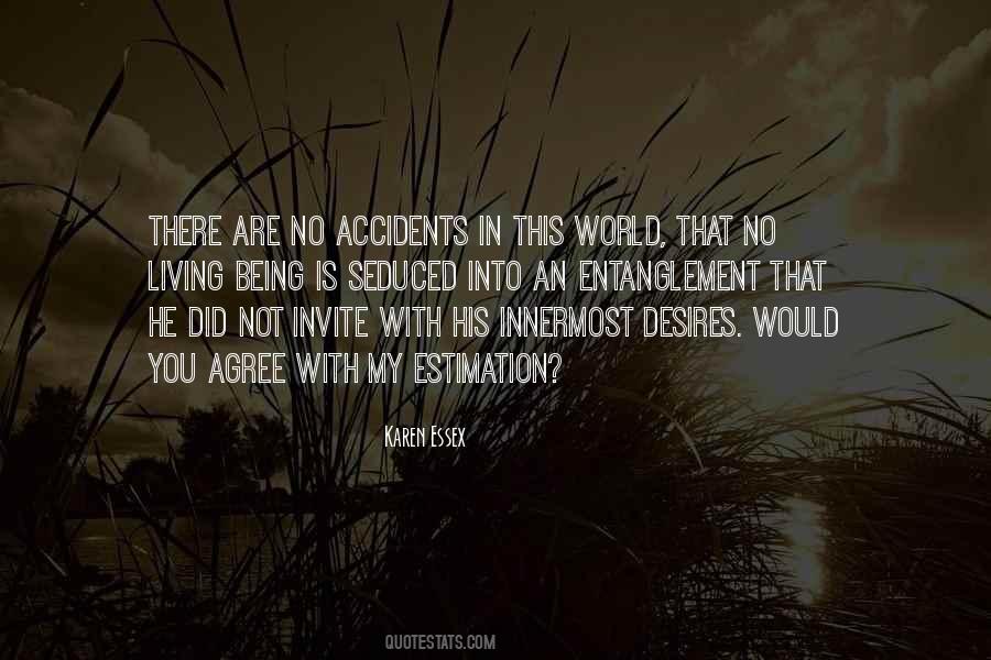 Quotes About There Are No Accidents #1792383