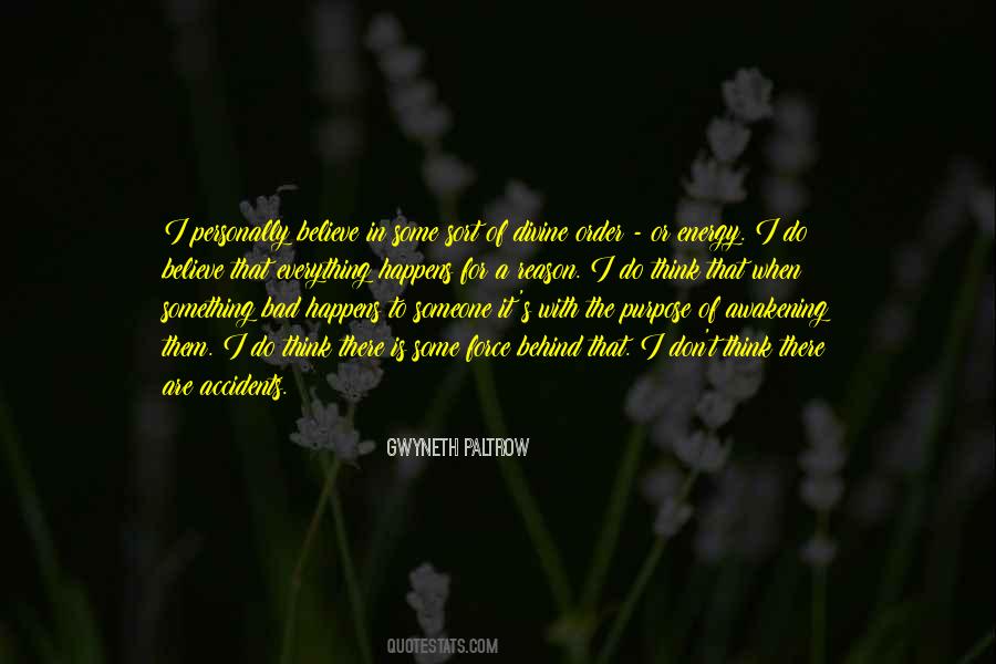 Quotes About There Are No Accidents #28042