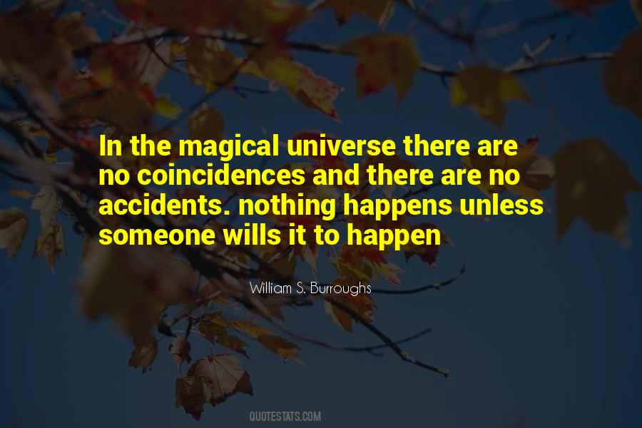 Quotes About There Are No Accidents #282542