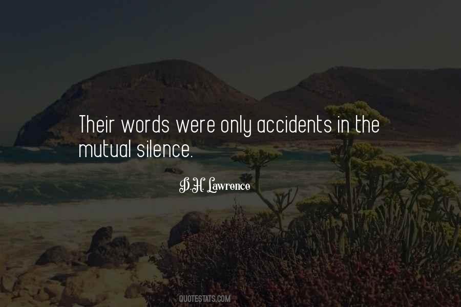 Quotes About There Are No Accidents #33173