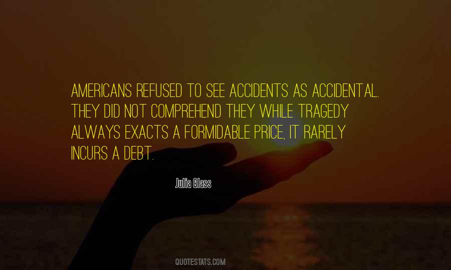 Quotes About There Are No Accidents #33498