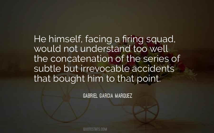 Quotes About There Are No Accidents #57977