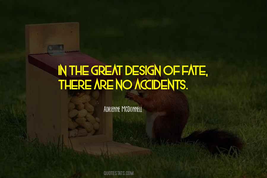 Quotes About There Are No Accidents #799318