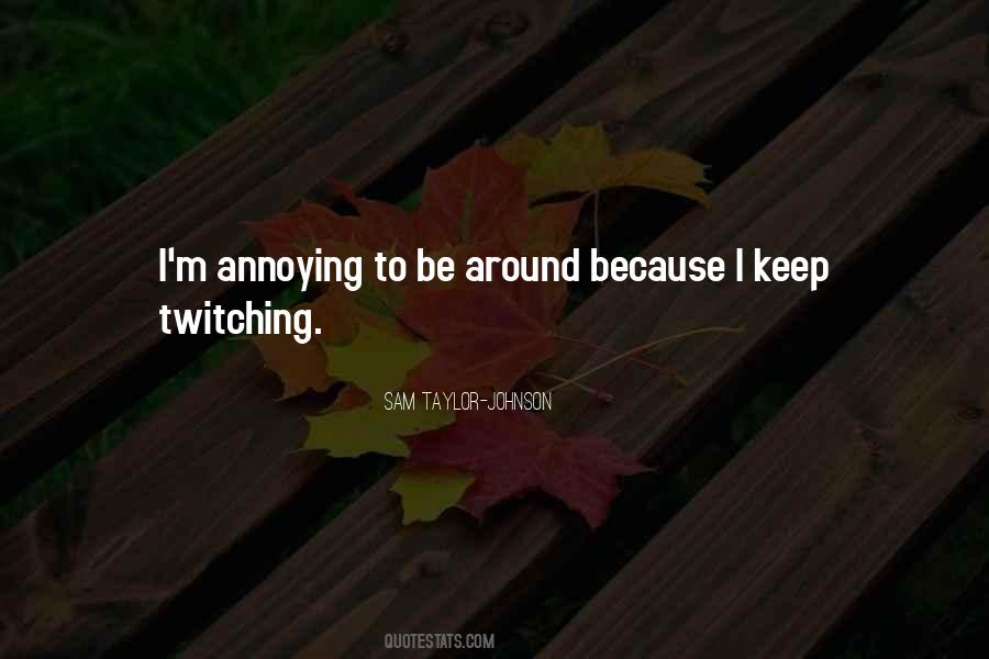 Quotes About Twitching #109590