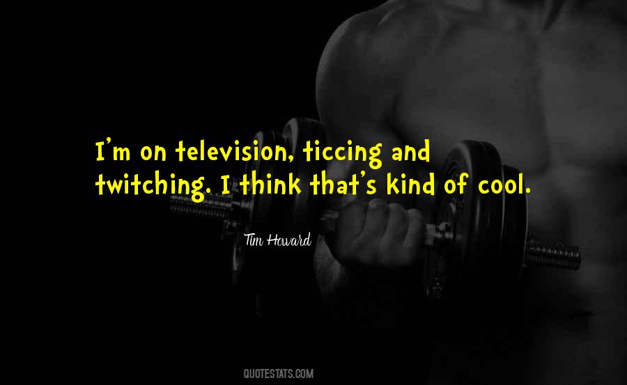 Quotes About Twitching #870591