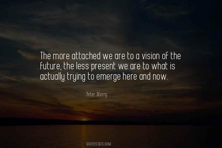 Vision Of The Future Quotes #1129358