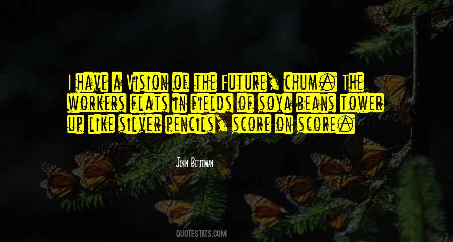 Vision Of The Future Quotes #1266007