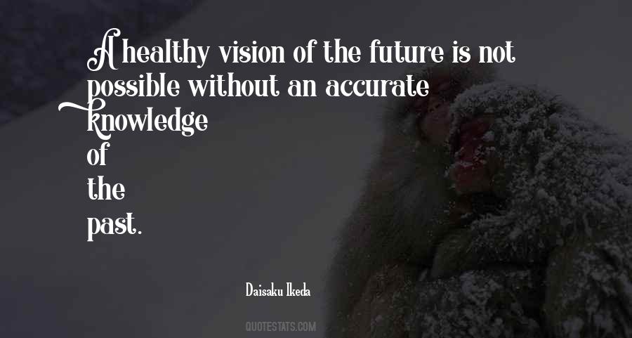 Vision Of The Future Quotes #1502090