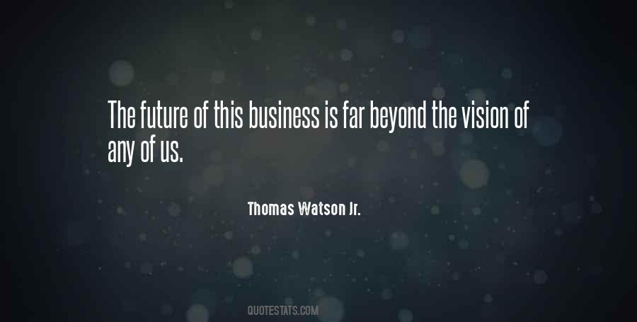 Vision Of The Future Quotes #762076