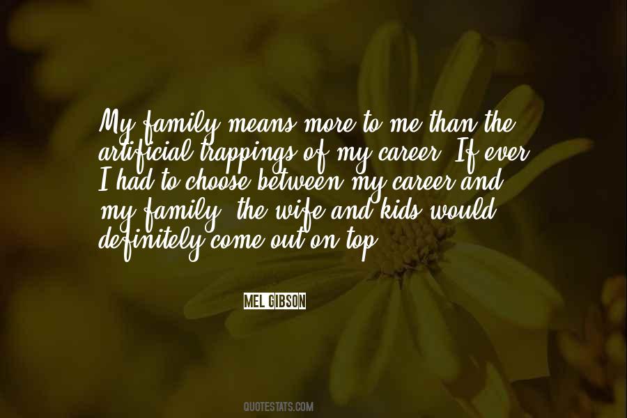Quotes About Career And Family #1082875