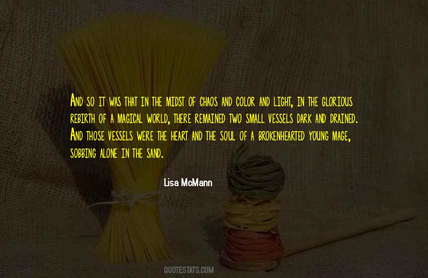 Soul As Sand Quotes #1791519