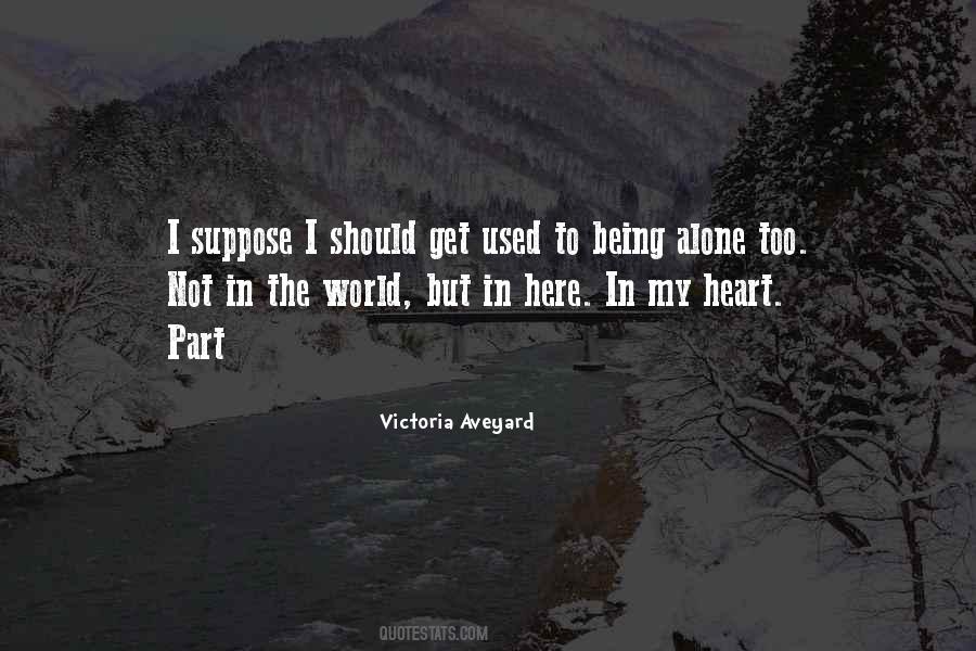 Alone Heart Quotes #233781