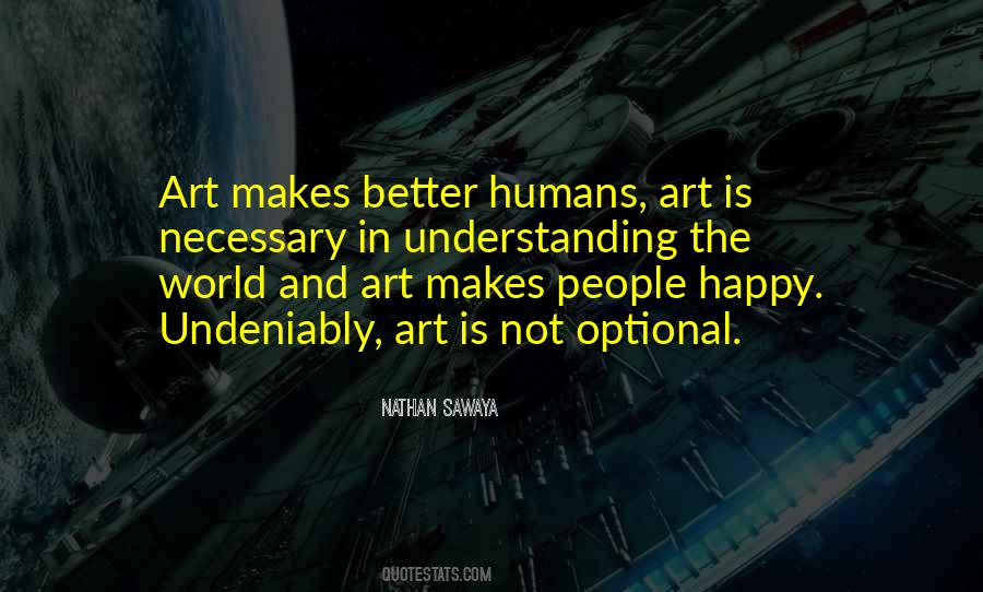 Quotes About The World And Art #1611160