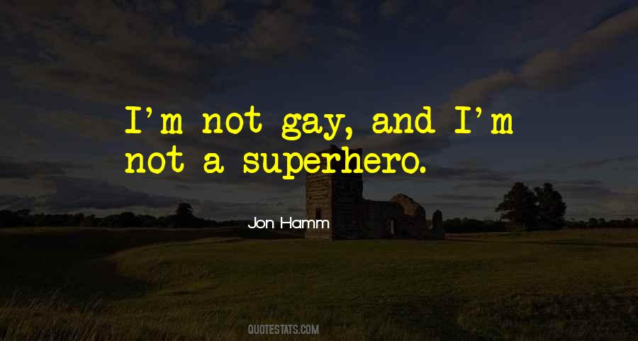 Quotes About Gay #1739841