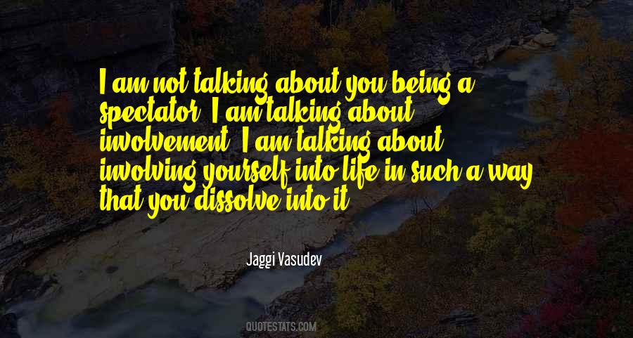 Quotes About Talking About Yourself #766492