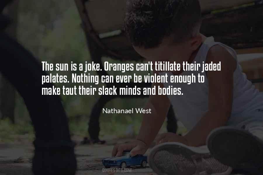 Quotes About Oranges #1016305