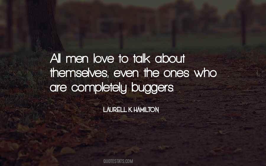 Quotes About Buggers #149973
