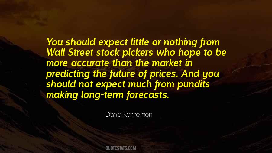 Quotes About Predicting Future #260415