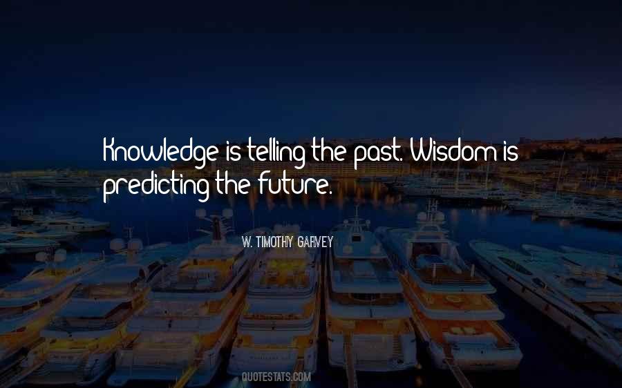 Quotes About Predicting Future #34528