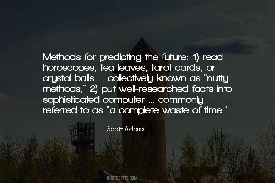 Quotes About Predicting Future #558856