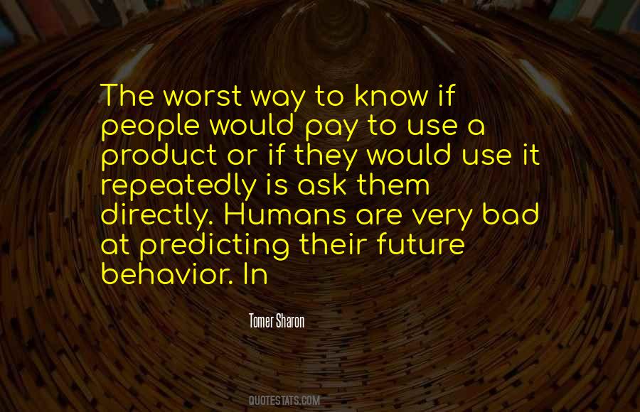 Quotes About Predicting Future #810753