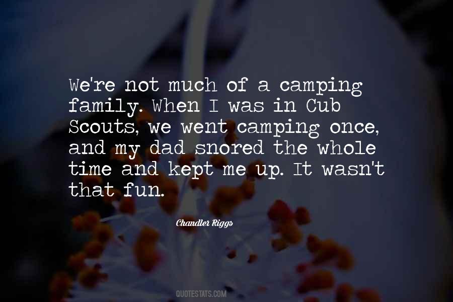 Quotes About Camping Out #350378