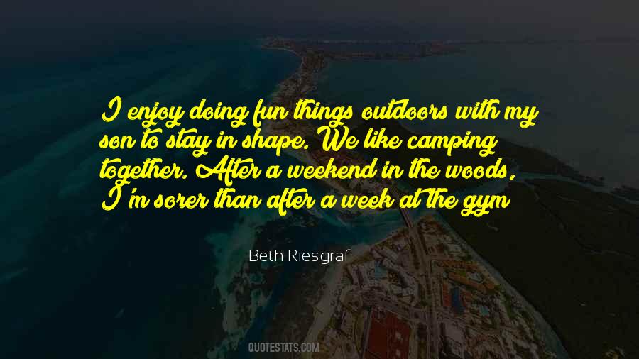 Quotes About Camping Out #527489