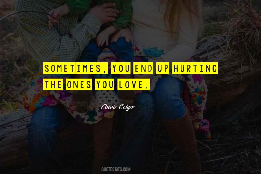 Quotes About Ones You Love #1247971