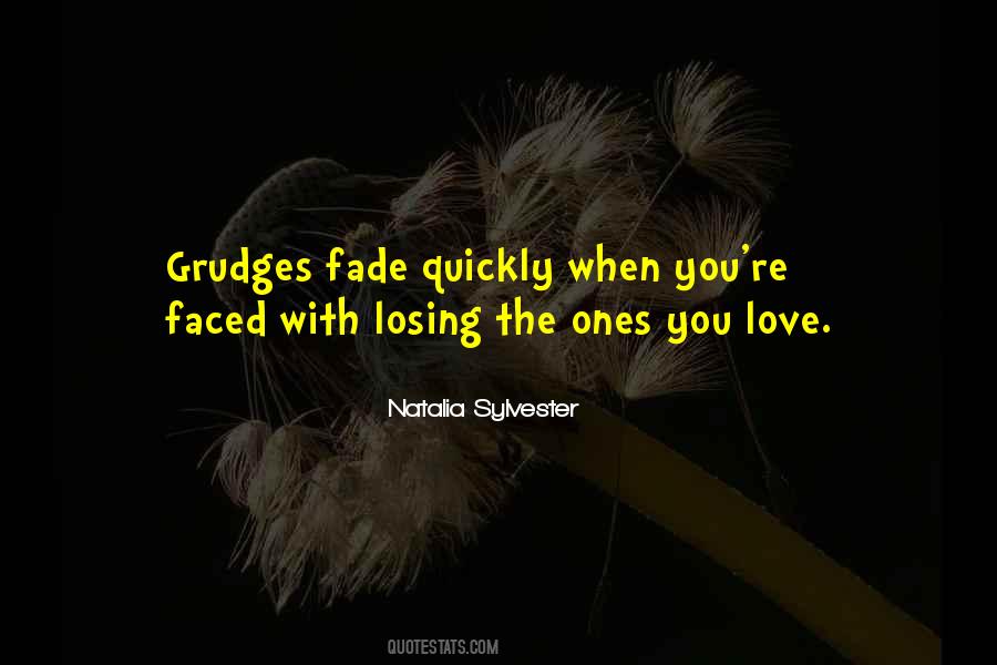 Quotes About Ones You Love #1760947