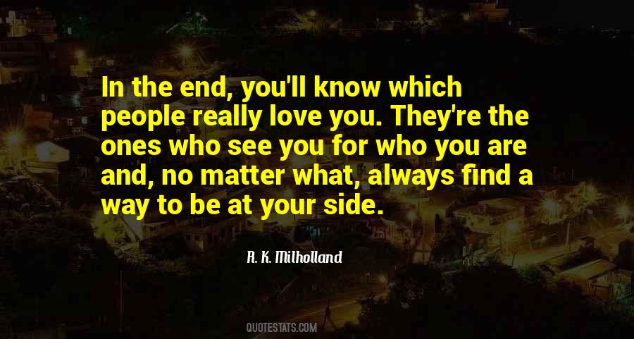 Quotes About Ones You Love #245819