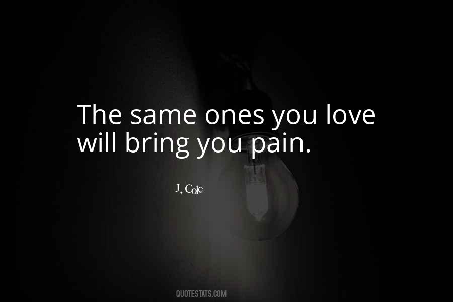 Quotes About Ones You Love #321142