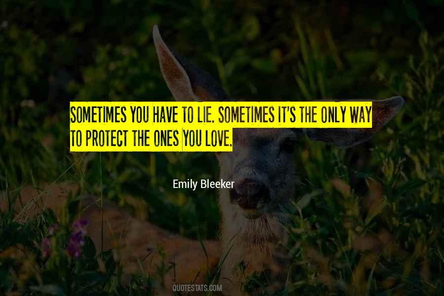 Quotes About Ones You Love #784727