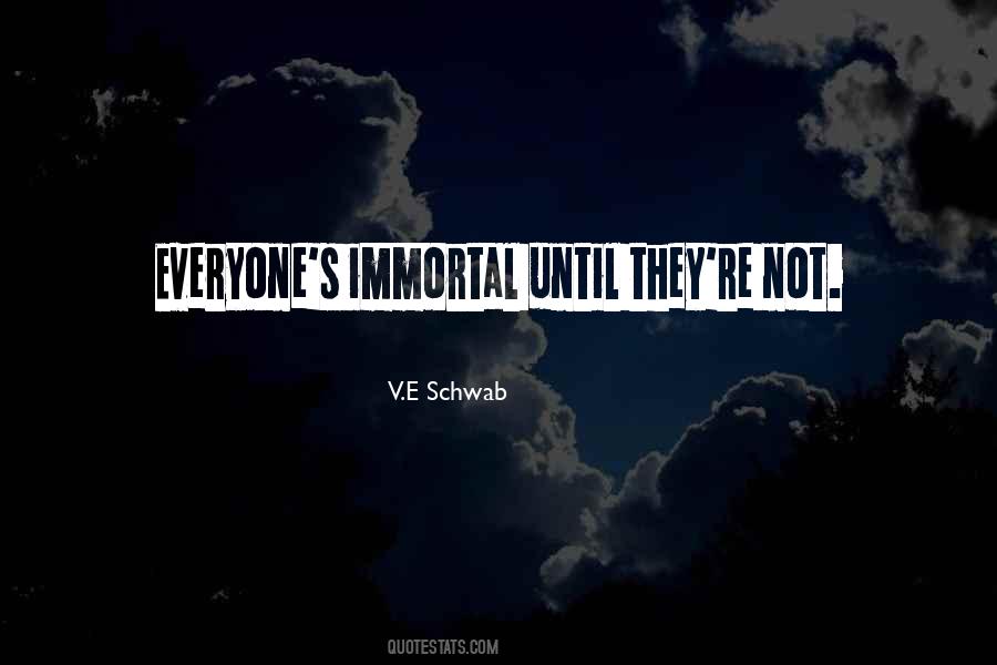 Not Immortal Quotes #675399